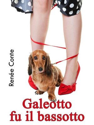 cover image of Galeotto fu il bassotto